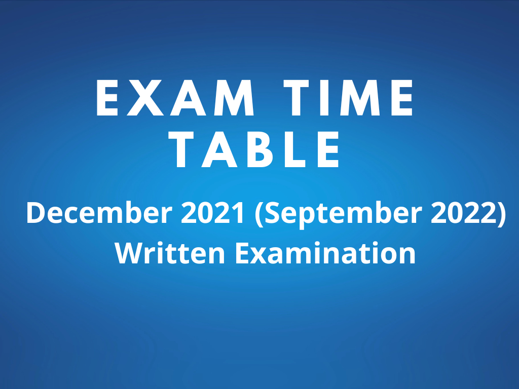 The Exam Time Table- NVQ Level 5  December 2021 (September 2022) Written Examination